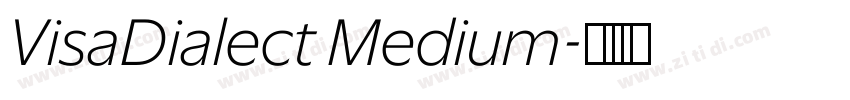 VisaDialect Medium字体转换 VisaDialect Medium字体转换